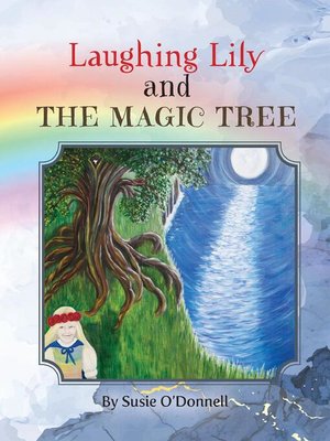 cover image of Laughing Lily and the Magic Tree